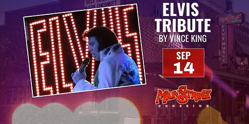 Elvis Tribute with Vince King | LIVE at Main Street Crossing