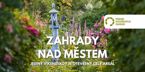 V\u00edkend otev\u0159en\u00fdch zahrad v Zahrad\u00e1ch nad m\u011bstem 2026