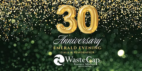 WasteCaps's 30th Anniversary Emerald Evening