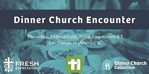 Dinner Church Encounter