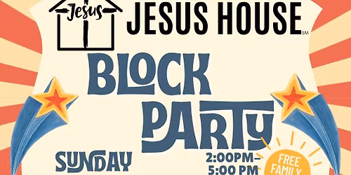 Jesus House Block Party
