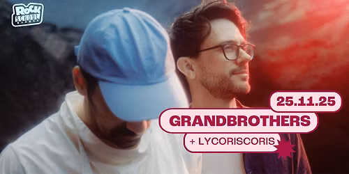 Grandbrothers + Lycoriscoris \u00b7 Rock School Barbey