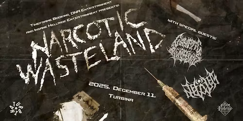 NARCOTIC WASTELAND (US) | NEFALEM | CRYPTIC REMAINS @ Turbina