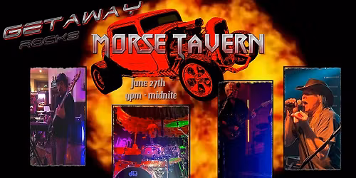 Getaway Rocks Morse Tavern!