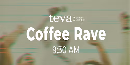 Roast & Rave – Coffee Rave en la Terraza de Teva
