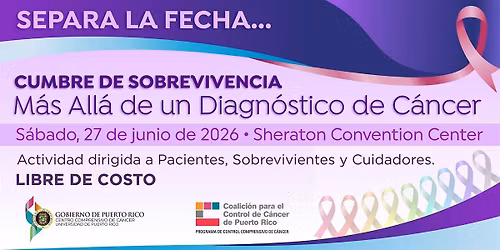 Cumbre de Sobrevivencia: M\u00e1s All\u00e1 de un Diagn\u00f3stico de C\u00e1ncer