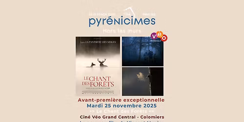 Pyr\u00e9nicimes 2025 - Avant-1\u00e8re "Le Chant des For\u00eats"