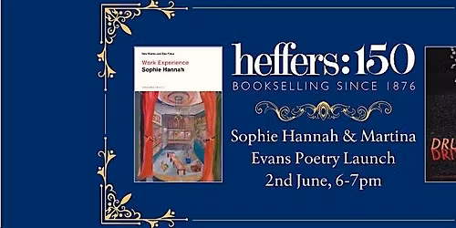 Sophie Hannah and Martina Evans Poetry Launch, at Heffers bookshop