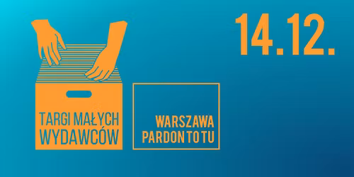 Targi Ma\u0142ych Wydawc\u00f3w - Pardon To Tu, Warszawa, 14.12.2025