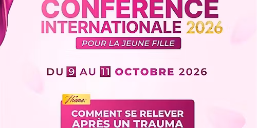 Conf\u00e9rence Internationale  \u2013  Comment se relever apr\u00e8s un trauma