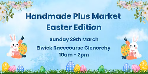 Handmade Plus Market - Easter Edition