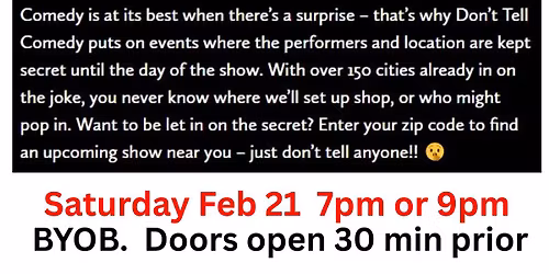 Don't Tell Comedy. Feb 21 - 2 shows available