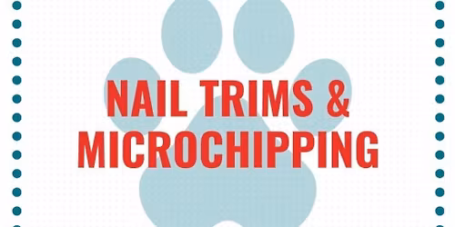 Nail Trims and Microchipping