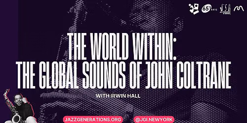 Freedom Sounds Like\u2026 The World Within - The Global Sounds of John Coltrane