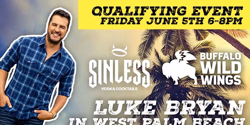 See Luke Bryan in West Palm Beach Florida - Qualifying Event