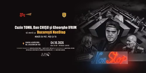 Bucuresti NonStop | Juno Herastrau | Intrare libera