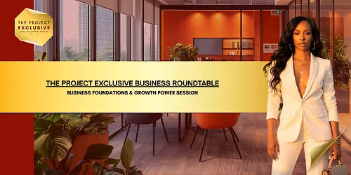Business Foundations & Growth Power Session