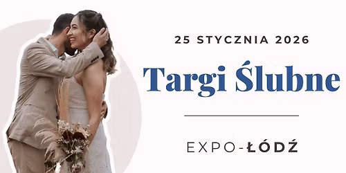 Targi \u015alubne - \u0141\u00f3d\u017a, Expo-\u0141\u00f3d\u017a