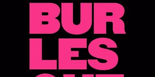 BURLESQUE THE MUSICAL