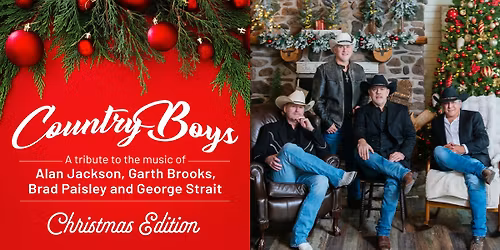 FREDERICTON (NB) Country Boys Tribute Show \u00a8CHRISTMAS EDITION\u00a8