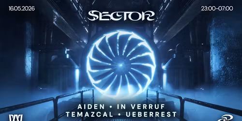SECTOR W\/ AIDEN, IN VERRUF, UEBERREST & TEMAZCAL