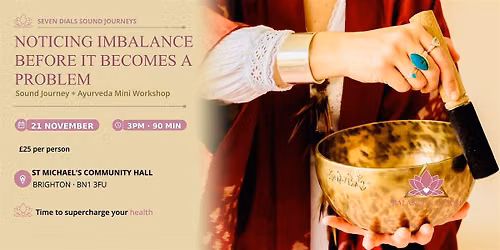 Seven Dials Soundjourneys: Ayurveda and Mental Wellbeing