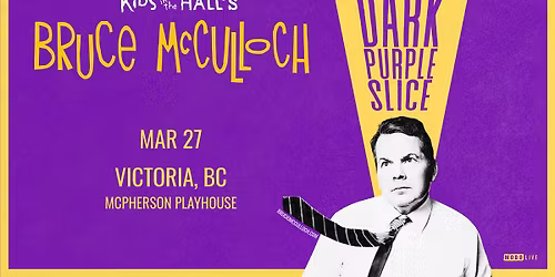 Bruce McCulloch - Victoria