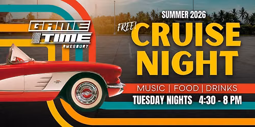 CRUISE NIGHT \u2022 EVERY TUESDAY AT GAMETIME AMESBURY \ud83d\ude97
