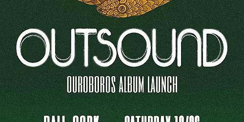 Outsound - Ouroboros Album Launch Live @ Dali, Cork