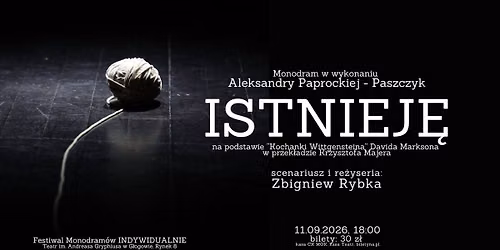 Istniej\u0119\/ Festiwal Monodram\u00f3w