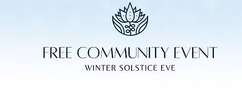 Free Community Night: Winter Solstice Eve