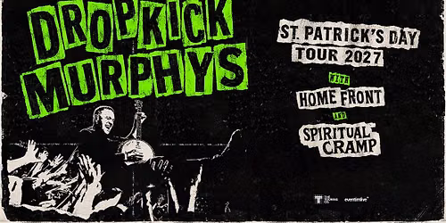 Dropkick Murphys: St. Patrick's Day Tour