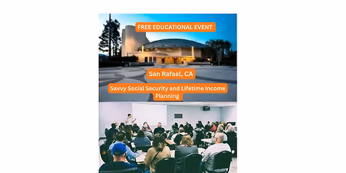 FREE  Savvy Social Security and Lifetime Income Planning Event