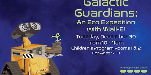 Galactic Guardians: An Eco Expedition with Wall-E!