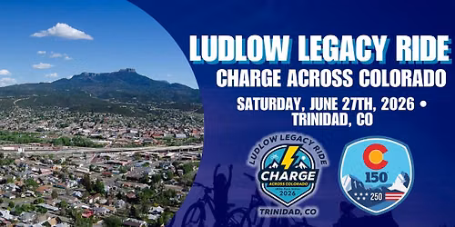  Ludlow Legacy Ride - Charge Across Colorado