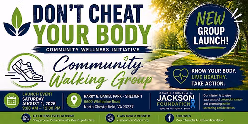 "Don't Cheat Your Body" Community Walking Group Launch