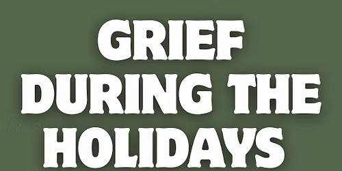 Grief During the Holidays
