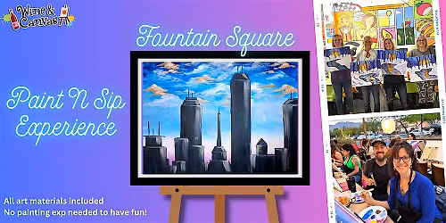 Fountain Square Canvas and Wine \u2013 Indy Skyline