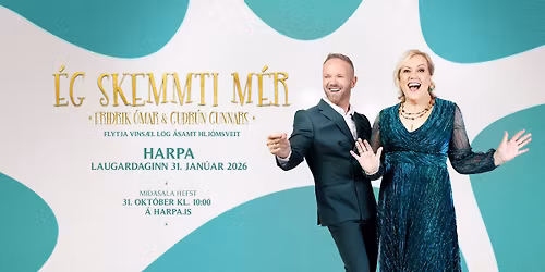 \u00c9g skemmti m\u00e9r - Fri\u00f0rik \u00d3mar og Gu\u00f0r\u00fan Gunnars