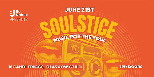 Be United Presents: SOULSTICE