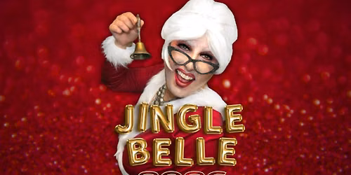 JINGLE BELLE: A Cabaret that Sleighs!