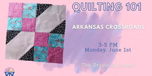 Quilting 101: Arkansas Crossroads