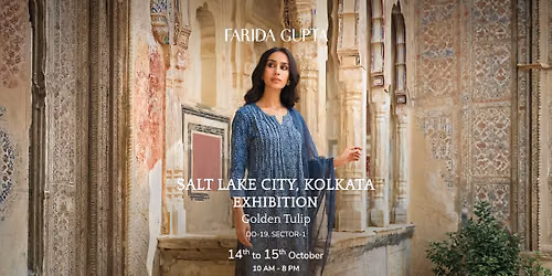 Farida Gupta | Salt Lake City, Kolkata Exhibition \ud83d\udecd\ufe0f