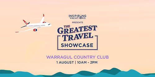 The Greatest Travel Showcase | Warragul