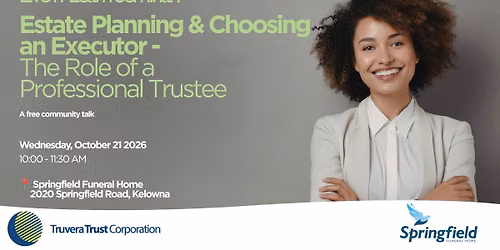 Live n' Learn Seminar: Estate Planning & Choosing an Executor: The Role of a Professional Trustee