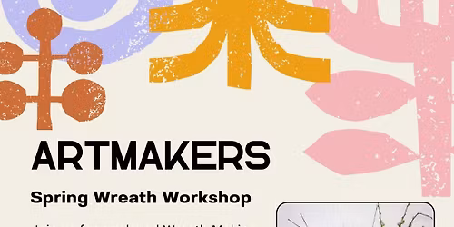 Artmakers - Spring Wreath Workshop