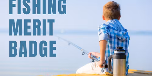 Fishing Merit Badge