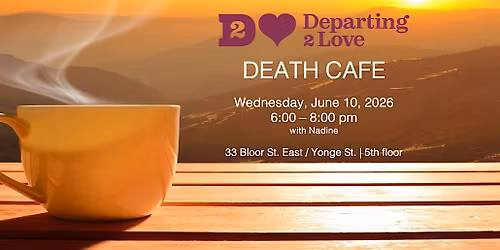 Death Cafe - Downtown Toronto |Bloor\/Yonge