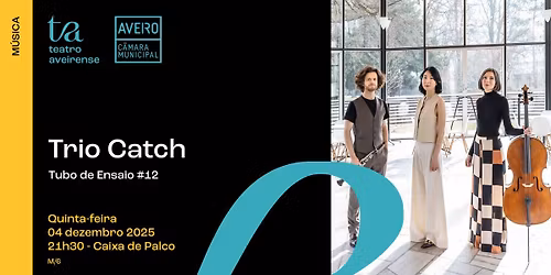 Trio Catch \/\/ Tubo de Ensaio #12