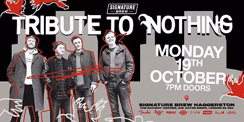 Tribute To Nothing | London